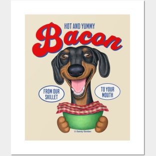 Dachshund Hot and Yummy Bacon Posters and Art